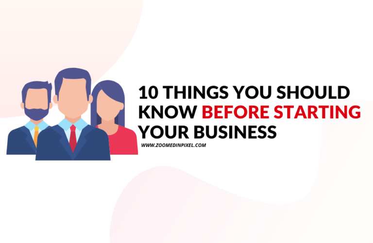 10 Things to consider before starting your business